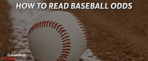 understanding baseball odds|Essential Guide: How to Read Baseball Odds Before Betting .